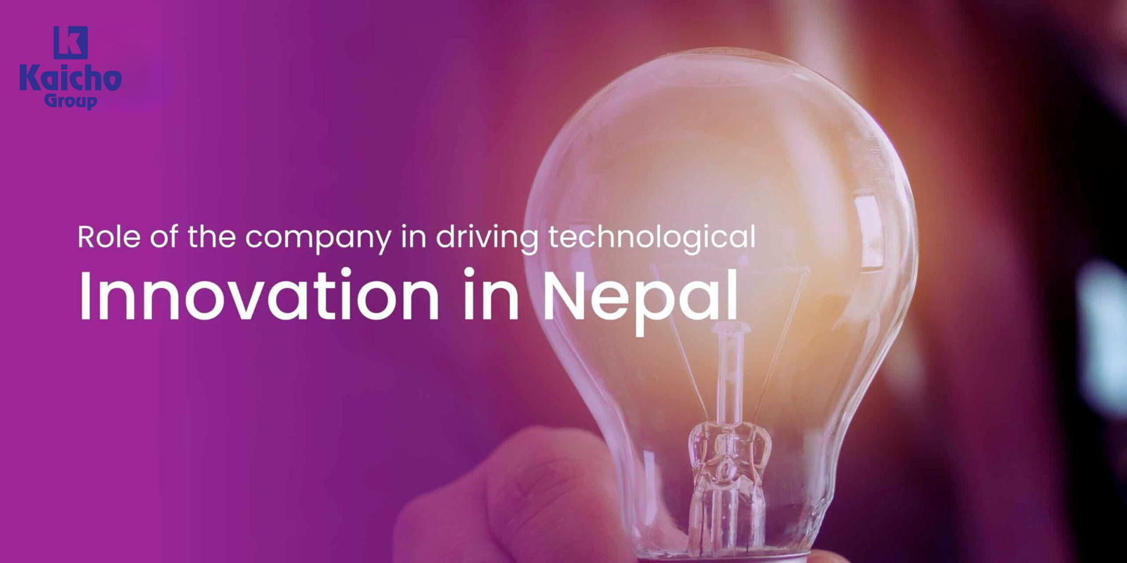 The Road to Innovation in Nepal: Challenges and Realities Through the Eyes of Kaicho Group Pvt. Ltd